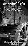 Annabelle's Mission: A Western Spanking Romance (Girls of Twin Reach Saloon Book 5) (English Edition)
