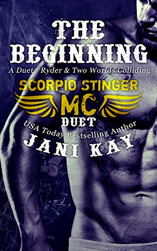 A Duet: The Beginning - Scorpio Stinger MC Series: Ryder Plus Two Worlds Colliding