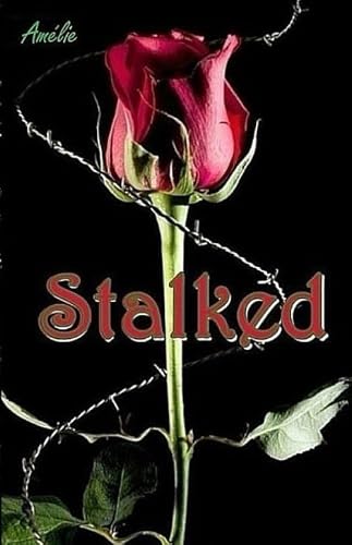 Stalked: 'Dark Love' series #1