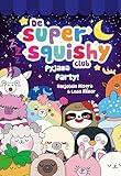 superstore flyer  Pyjama Party! (De Super Squishy Club) (Dutch Edition)