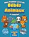 Mon Premier Livre de Bébés Animaux à Colorier | A partir de 2 Ans |: Livre de coloriage avec les noms des animaux pour enfants, filles et garçons !