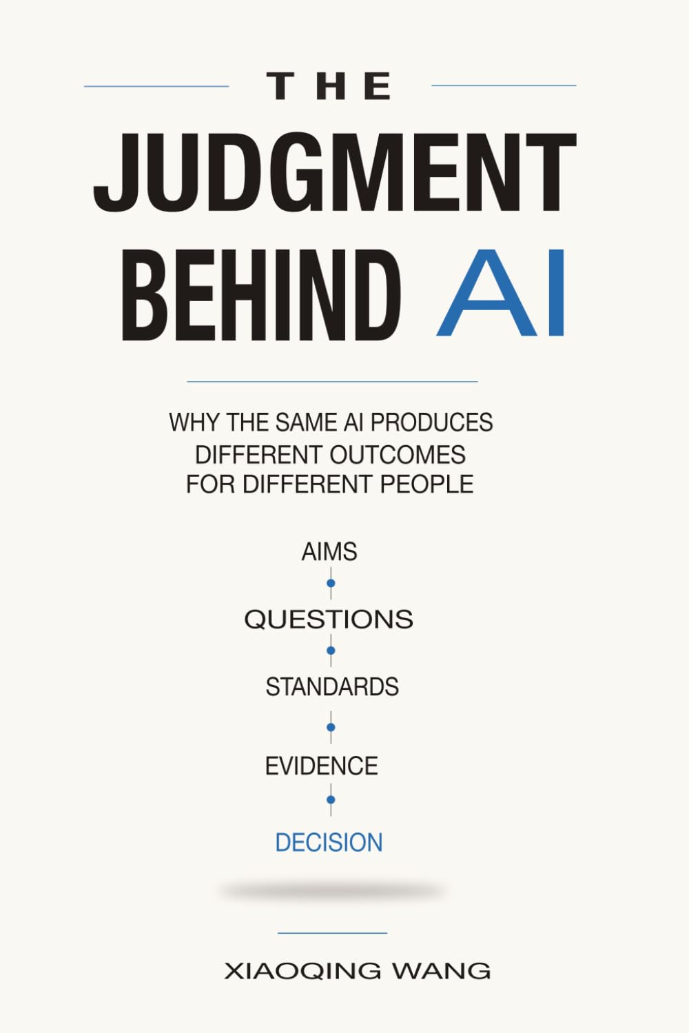 The Judgment Behind AI: Why the Same AI Produces Different Outcomes for Different People