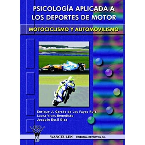 Psicología Aplicada A Los Deportes De Motor: Automovilismo Y Motociclismo
