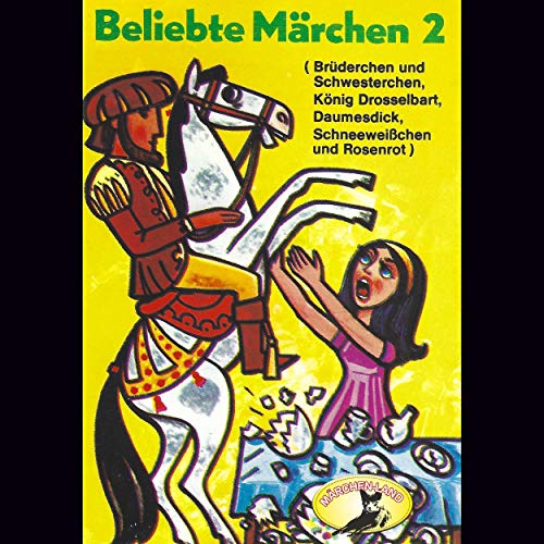 Beliebte Märchen, Folge 2: König Drosselbart und weitere Märchen (Hörspiel)