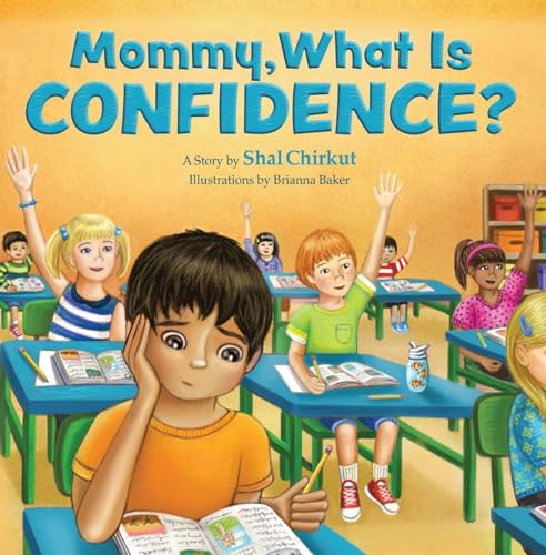 Mommy, What Is Confidence?: How to Build Self-Esteem and a Growth Mindset | A Children’s Activity Story Book | Kids 4-11