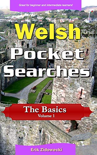 Welsh Pocket Searches - The Basics - Volume 1: A set of word search puzzles to aid your language learning