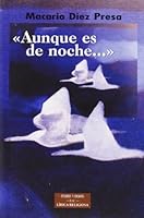 Aunque es de noche 8479147725 Book Cover