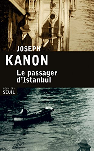 Télécharger Le Passager d'Istanbul (SEUIL POLICIERS) PDF Ebook En Ligne