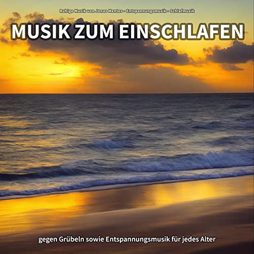 Spiele Musik zum Einschlafen gegen Grübeln sowie Entspannungsmusik für