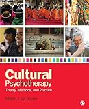 Cultural Psychotherapy: Theory, Methods, and Practice