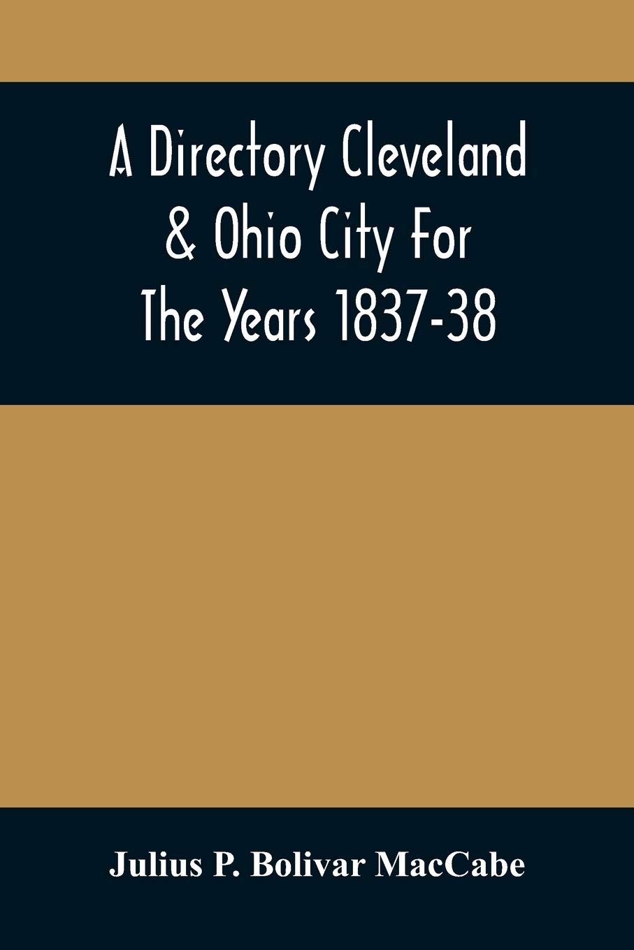 A Directory Cleveland & Ohio City For The Years 1837-38