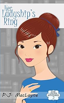Paperback Her Ladyship's Ring: Oak Grove Mysteries 2 Book