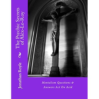 The Psychic Secrets of Alex-Le-Roy