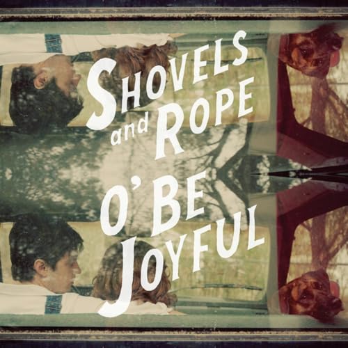 Shovels & Rope