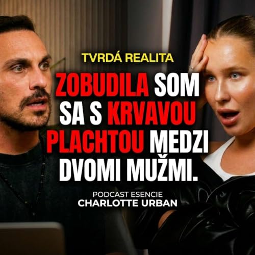196# Charlotte Urban - ZOBUDILA SOM SA S KRVAVOU PLACHTOU MEDZI DVOMA MUŽMI - ESENCIE