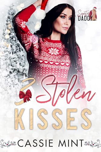 3 Stolen Kisses (By: Cassie Mint)
