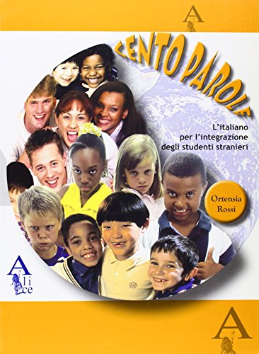 Cento parole. L'italiano per l'integrazione degli studenti stranieri