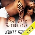 Cover of Say My F*cking Name