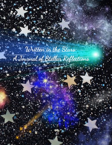 Written in the Stars: A Journal of Stellar Reflections