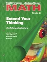Scott Foresman - Addison Wesley Math Grade 2: Extend Your Thinking: Enrichment Masters 0201312611 Book Cover