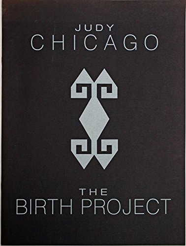 Judy Chicago: The birth project, 13 Sept.-31 Oct. 1986