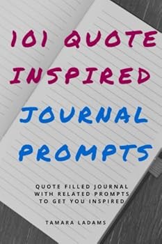 101 Quote Inspired Journal Prompts