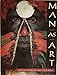 Man As Art: New Guinea