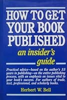 How to Get Your Book Published 0898791936 Book Cover