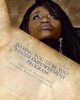 Daring You to Be YOU! Youth Empowerment Program 1544633661 Book Cover