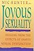 Joyous Sexuality: Healing from the Effects of Family Sexual Dysfunction