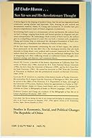 All Under Heaven: Sun Yat-Sen and His Revolutionary (Studies in Economic, Social, and Political Change, the Republic of China) 0817990828 Book Cover