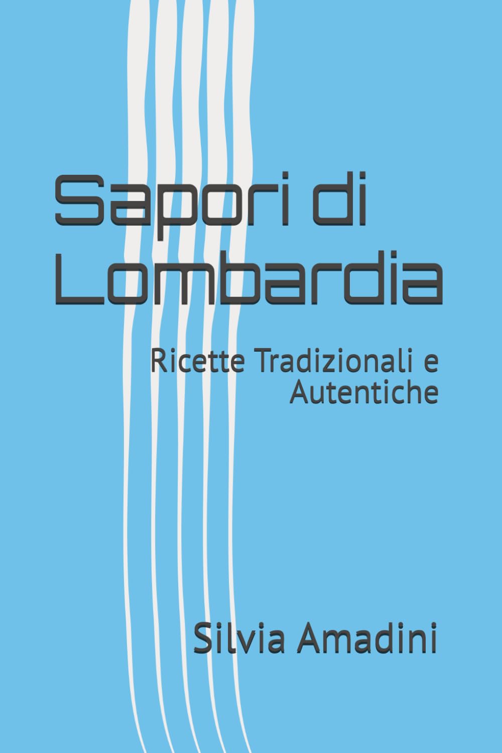 Sapori di Lombardia: Ricette Tradizionali e Autentiche