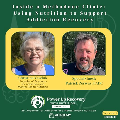 Inside a Methadone Clinic: Using Nutrition to Support Addiction Recovery with Patrick Zerwas S02E28