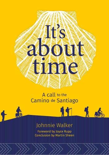 It'S About Time: A Call To The Camino De Santiago
