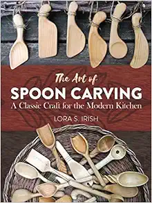 The Art of Spoon Carving: A Classic Craft for the Modern Kitchen book cover
