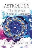 Astrology: The Essentials of Spiritual Astrology