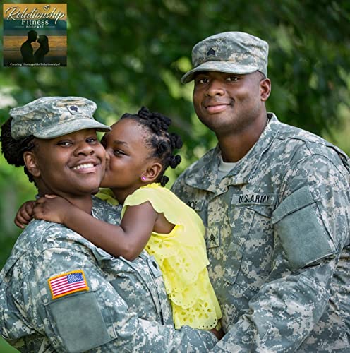 EP 104: Military Leadership Principles that are Good for Your Relationship