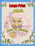  Large print Adults Color by number: Easy Large Print Mega Jumbo Coloring Book of Floral, Flowers,Animals, Butterflies and ... ( Adult Color By Number Coloring Book