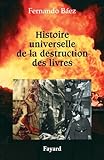 Histoire universelle de la destruction des livres
