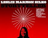 Storyteller Presumed 1st (first) as edit Edition by Silko, Leslie Marmon published by Arcade Publishing (1989)