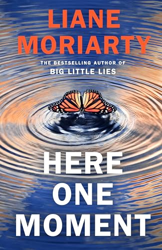 Here One Moment: Uncover the electrifying novel from the bestselling author of Big Little Lies