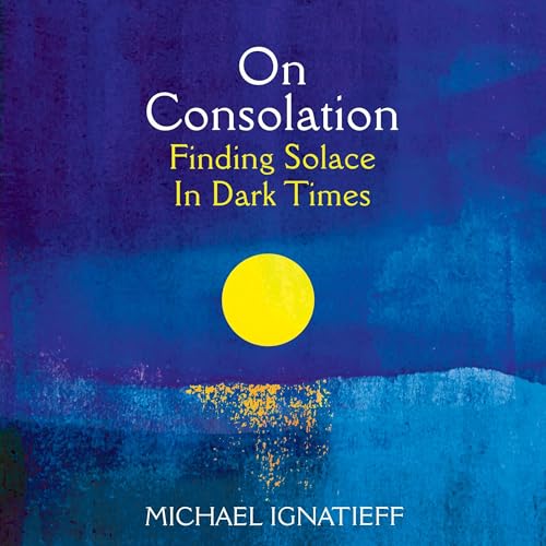 Michael Ignatieff - On Consolation episode artwork