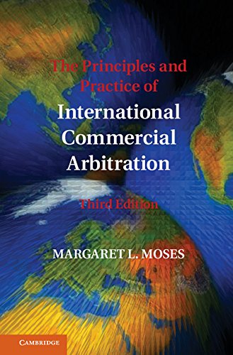The Principles and Practice of International Commercial Arbitration: Third Edition