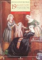 Discovering 19th Century Fashion 185324161X Book Cover