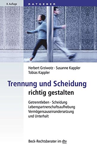 Trennung und Scheidung richtig gestalten: Getrenntleben, Scheidung, Lebenspartnerschaftsaufhebung, V