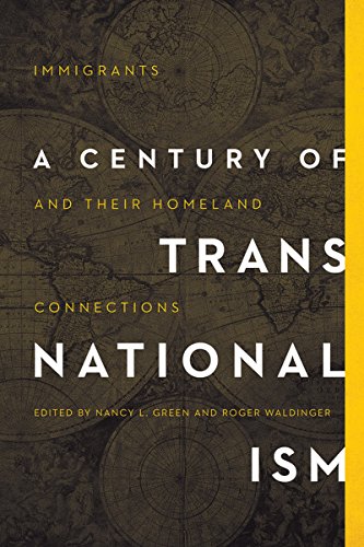 Télécharger A Century of Transnationalism: Immigrants and Their Homeland Connections (Studies of World Migration Francais PDF
