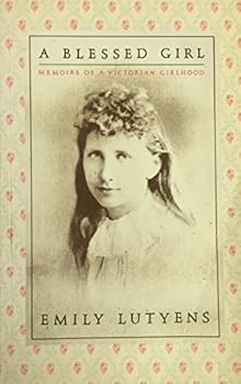 Paperback A Blessed Girl: Memoirs of a Victorian Girlhood Book