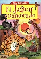 El jaguar enamorado 9501111466 Book Cover