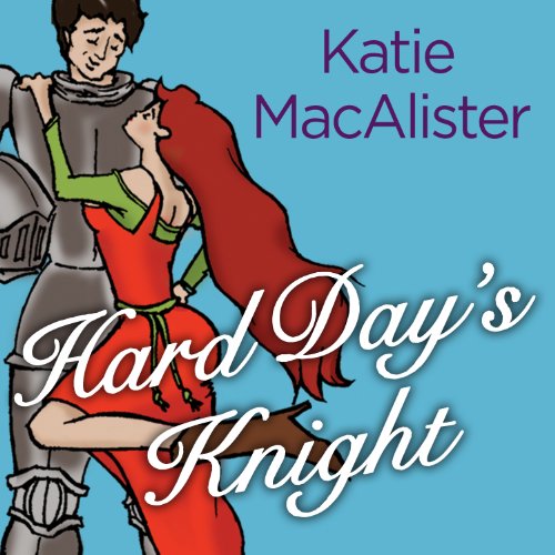 Hard Day's Knight (Audible Audio Edition) Katie MacAlister, Karen White, Tantor
