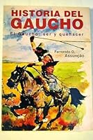 Historia del Gaucho (Biblioteca de historia) (Spanish Edition) 9506201315 Book Cover